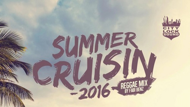 City Lock - Summer Cruisin 2016 (Mixtape) [7/26/2016]