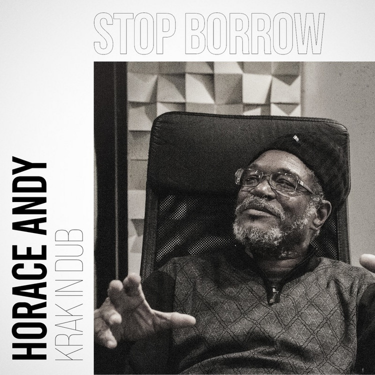 Horace Andy - Stop Borrow