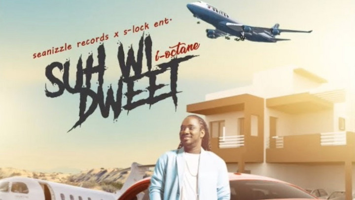 I-Octane - Suh We Dweet [10/11/2019]