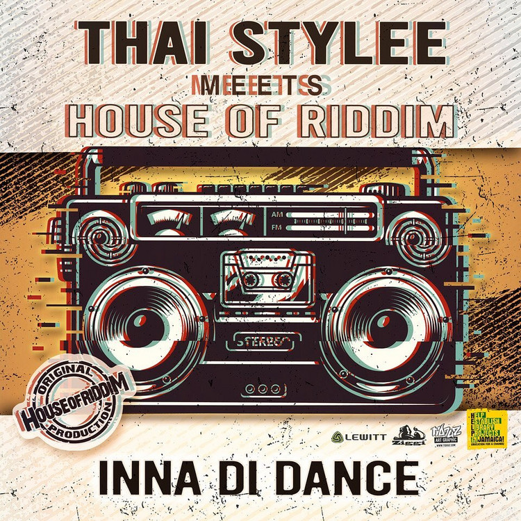 Thai Stylee meets House of Riddim - Inna di Dance