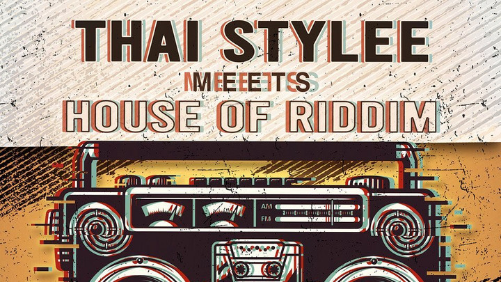 Thai Stylee meets House of Riddim - Inna di Dance [1/19/2024]