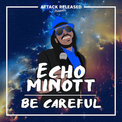 Echo Minott - Be Careful