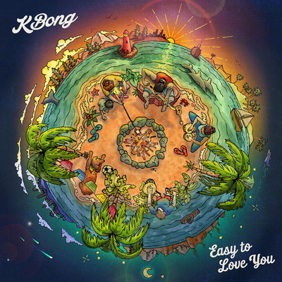 KBong - Easy To Love You