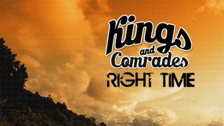 Kings & Comrades - Right Time [2014]