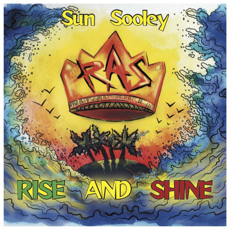 Sun Sooley - Rise And Shine (Full Album)