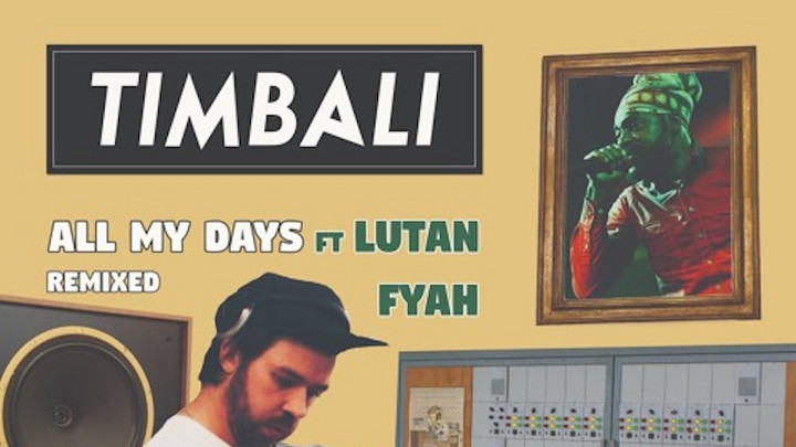 TImbali feat. Lutan Fyah - All My Days (Ted Ganung RMX) [1/6/2019]