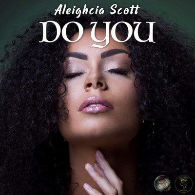 Aleighcia Scott - Do You