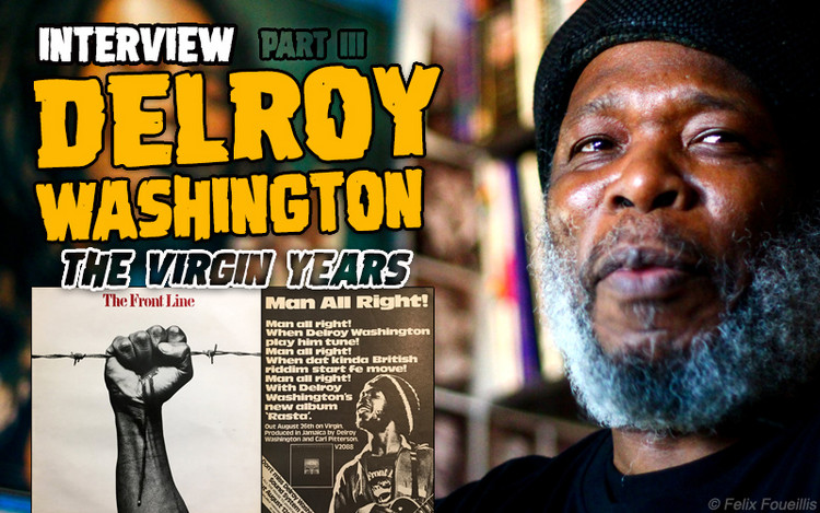 Delroy Washington Interview (2012) Part III - The Virgin Years