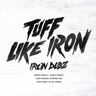 Iron Dubz - Tuff Like Iron
