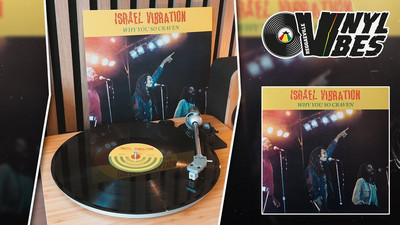 Israel Vibration - Why You So Craven (Reggaeville Vinyl Vibes #47)