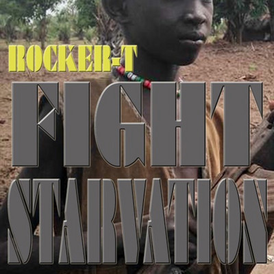 Rocker T - Fight Starvation