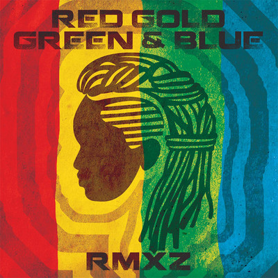 Various Artists - Red Gold Green & Blue RMXZ