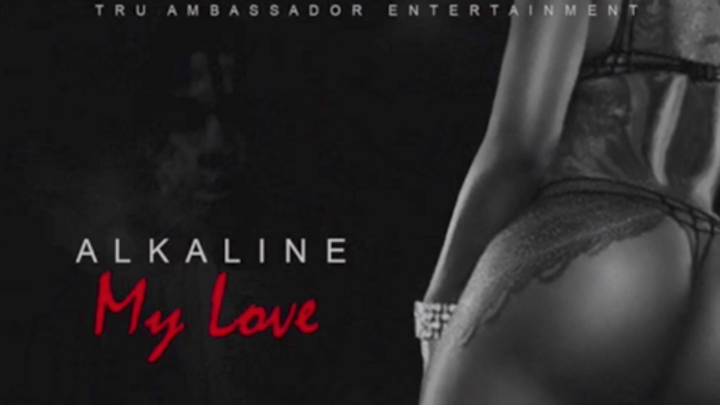Alkaline - My Love [6/16/2017]