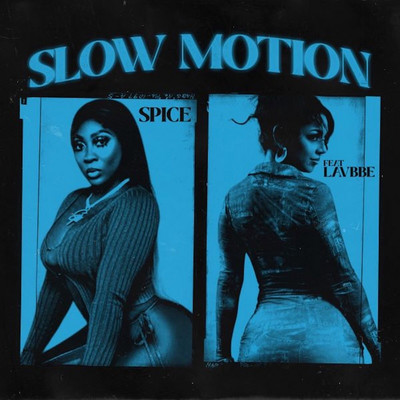 Spice feat. Lavbbe - Slow Motion