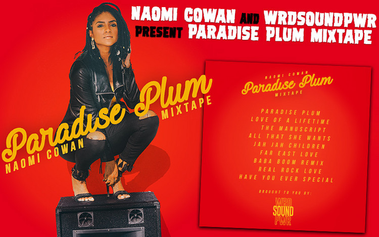 Naomi Cowan and WrdSoundPwr Present Paradise Plum Mixtape