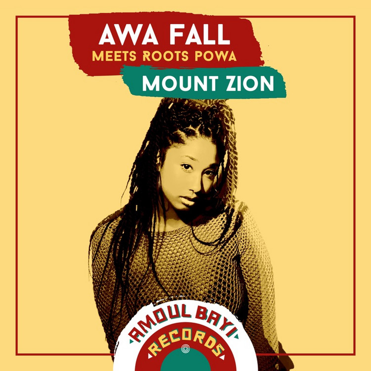 Awa Fall meets Roots Powa - Mount Zion