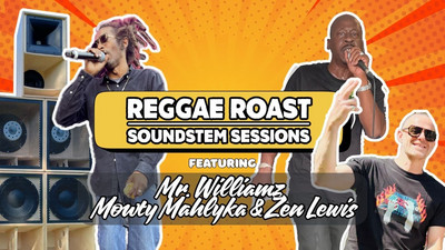 Mr. Williamz, Mowty Mahlyka & Zen Lewis @ Reggae Roast Soundsystem Sessions #2