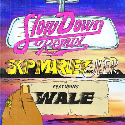 Skip Marley feat. H.E.R. & Wale - Slow Down (Remix)
