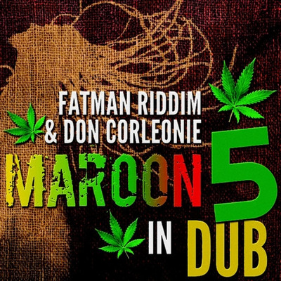 Don Corleon - Maroon 5 In Dub