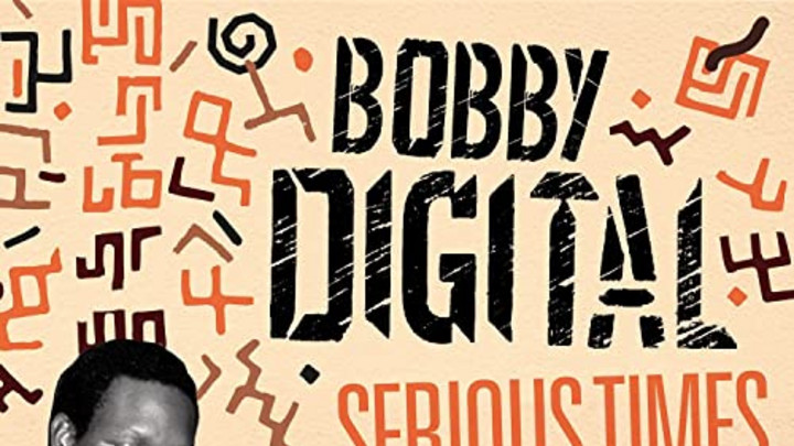 Serious Times (Bobby Digital Reggae Anthology Vol. 2) [2/9/2018]
