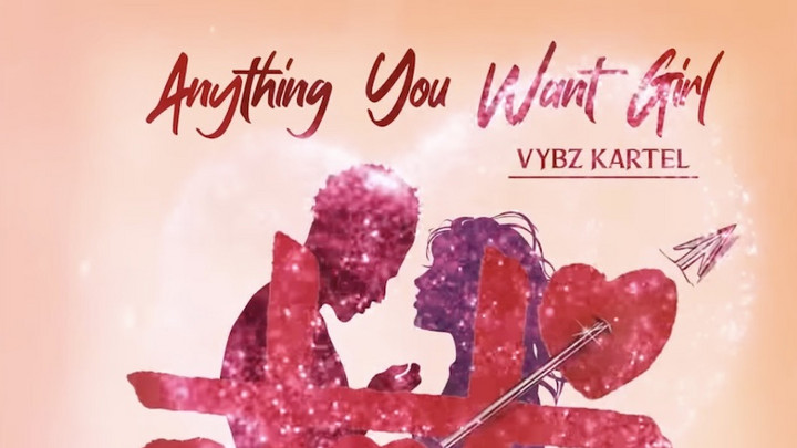Vybz Kartel - Anything You Want Girl [2/14/2023]