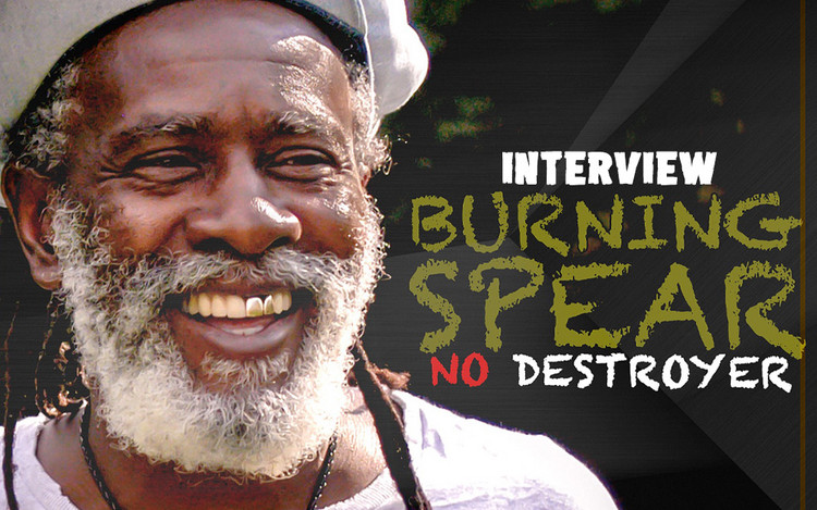 Burning Spear - The 'No Destroyer' Interview