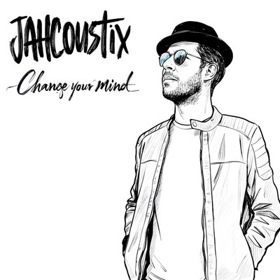 Jahcoustix - Change Your Mind