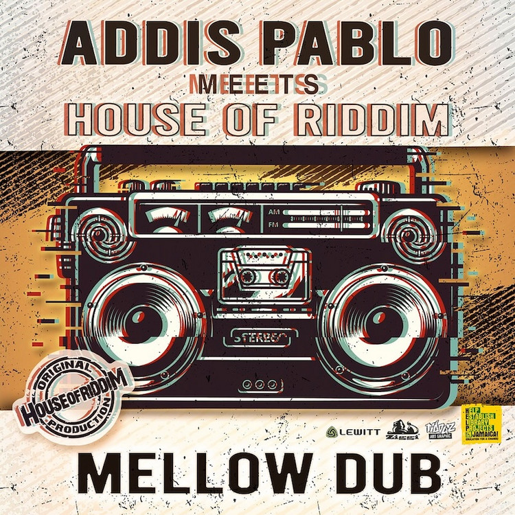 Addis Pablo meets House of Riddim - Mellow Dub