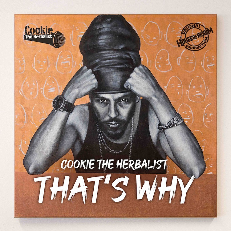 Cookie The Herbalist -  Thats Why