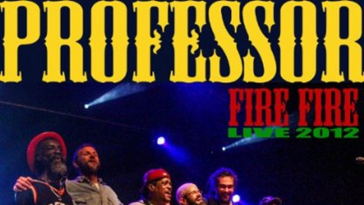 Professor - Love Fire [2/6/2013]