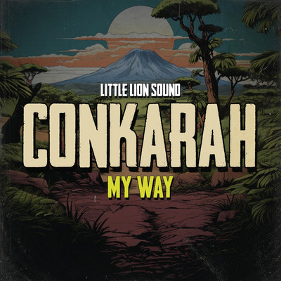 Conkarah & Little Lion Sound - My Way