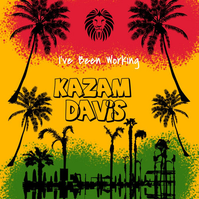 Kazam Davis - I've Been Working