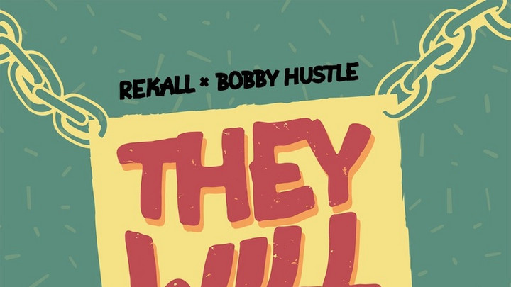 Rekall & Bobby Hustle - They Will Try [2/12/2021]
