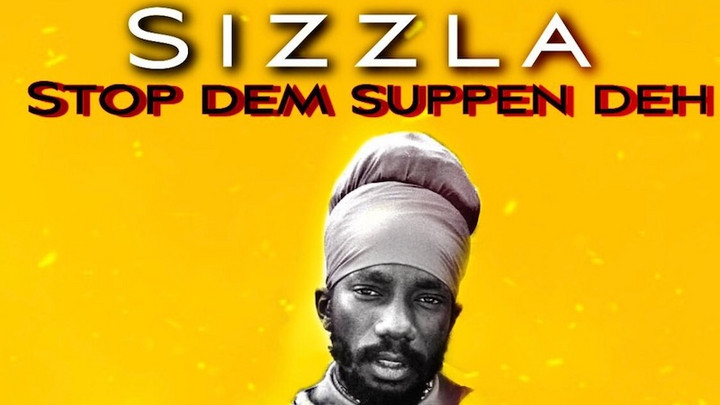 Sizzla - Stop Dem Suppen Deh [4/30/2021]