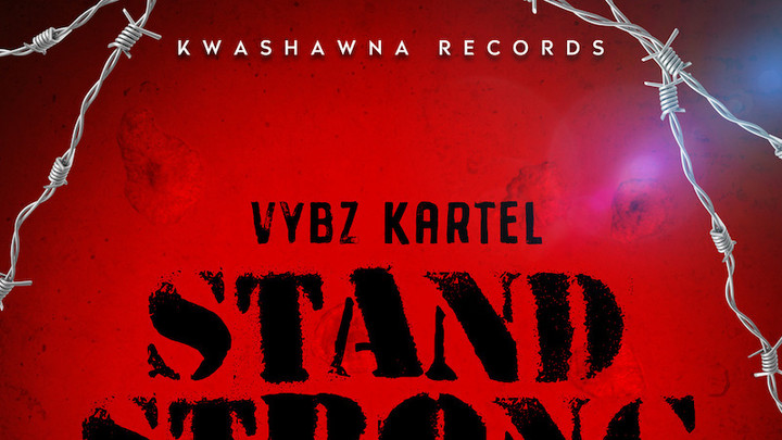 Vybz Kartel - Stand Strong [6/7/2019]