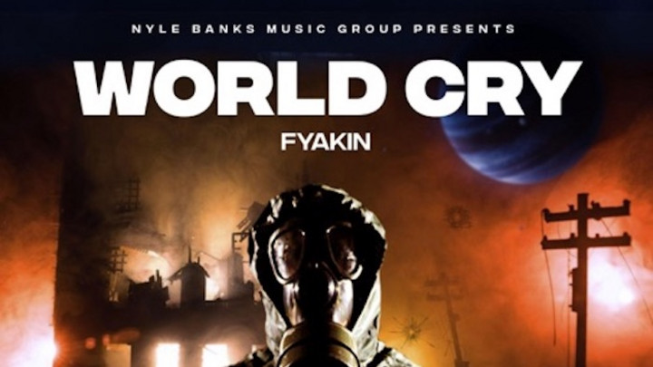 Fyakin - World Cry [6/14/2020]