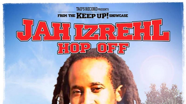 Jah Izrehl - Hop Off [4/13/2020]