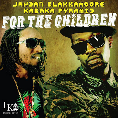 Jahdan Blakkamoore - For The Children feat. Kabaka Pyramid