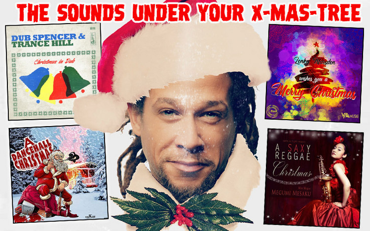 The Reggae Sounds Under Your X-Mas-Tree 2018
