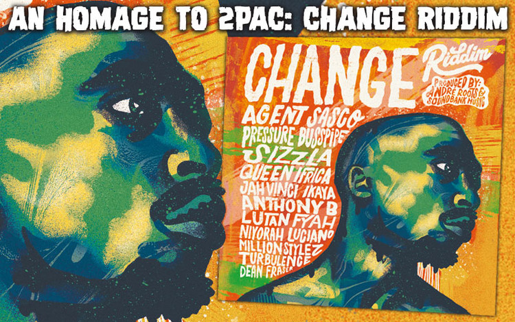 An Homage To 2Pac - Change Riddim