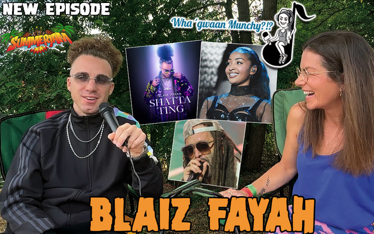 Blaiz Fayah @ Wha‘ Gwaan Munchy?!? #82