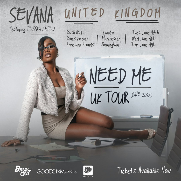 Sevana - Need Me UK Tour | June 2025