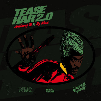 Anthony B - Tease Har 2.0 (Box Ah Rubbaz)