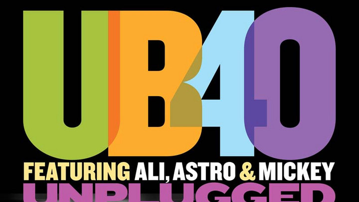 UB40 featuring Ali, Astro & Mickey - Unplugged (Album Sampler) [11/26/2016]