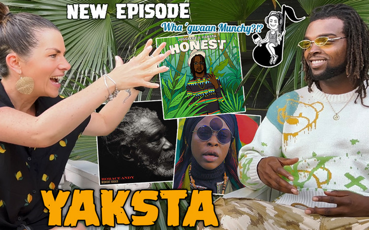 Yaksta @ Wha' Gwaan Munchy?!? #64