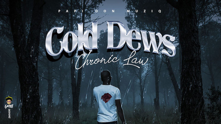 Chronic Law - Cold Dews [7/1/2019]