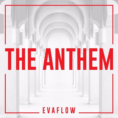 Evaflow - The Anthem