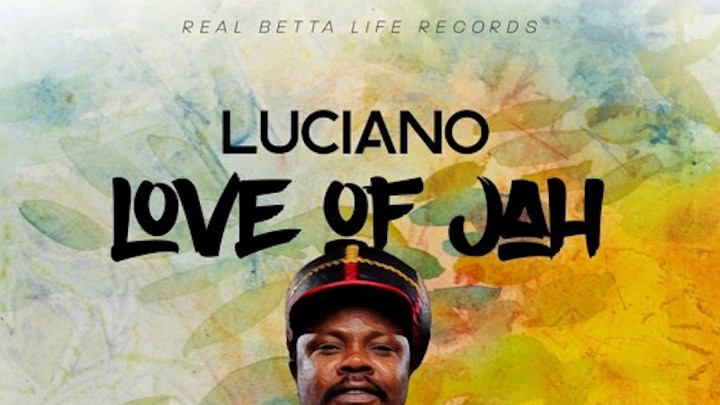 Luciano - Love Of Jah [4/27/2017]
