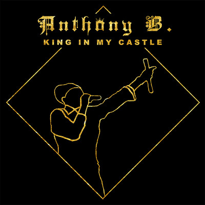 Anthony B - King In My Castle