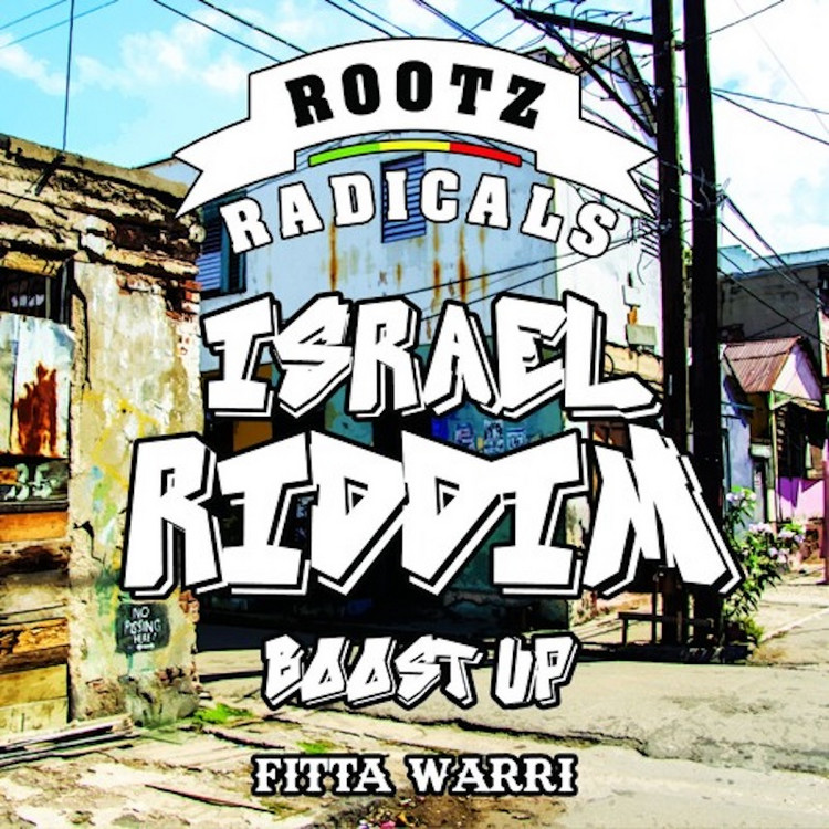 Fitta Warri feat. Rootz Radicals - Boost Up